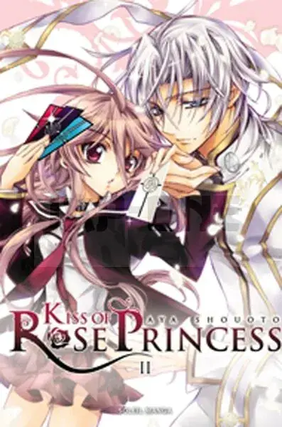 KISS OF ROSE PRINCESS T02 Authentique