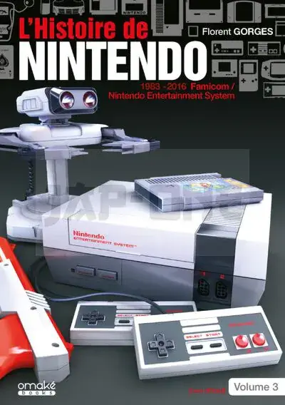L'HISTOIRE DE NINTENDO VOL03 (NON OFFICIEL) - 1983/2016 FAMICOM/NINTENDO ENTERTAINMENT SYSTEM - VOL0 Produit De Marque