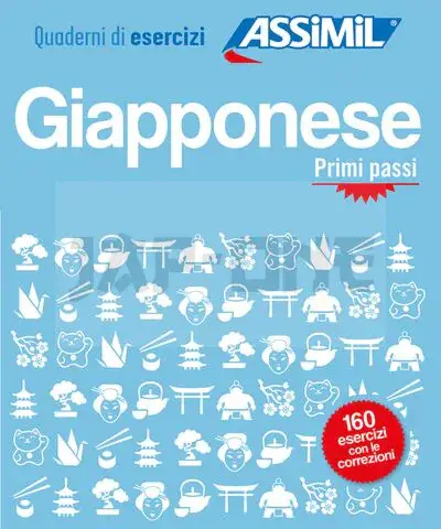 GIAPPONESE PRIMI PASSI (CAHIER D&rsquo;EXERCICES) Vente Flash