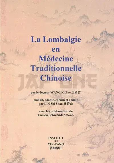 LA LOMBALGIE EN MEDECINE TRADITIONNELLE CHINOISE Offre Limitée