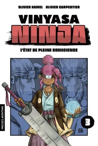VINYASA NINJA - TOME 3 - L'ÉTAT DE PLEINE CONSCIENCE Petit Prix