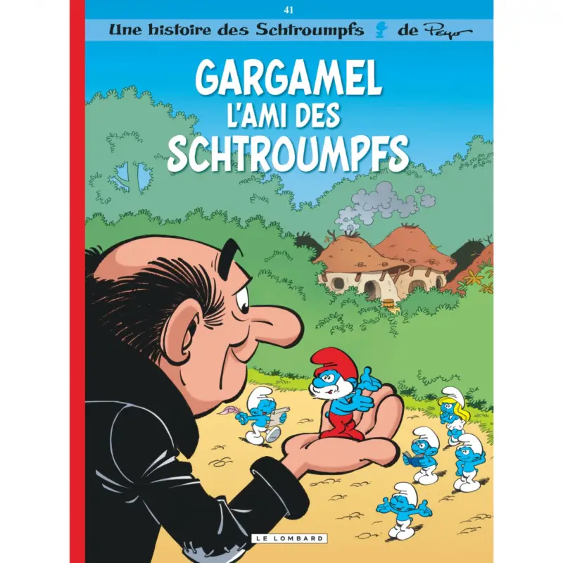 Authentique Les Schtroumpfs Lombard – Tome 41 – Gargamel l&rsquo;ami des Schtroumpfs