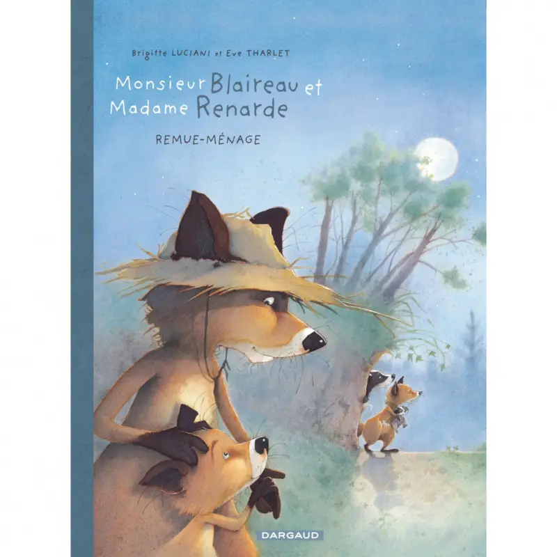 Nouvel Arrivage Monsieur Blaireau et Madame Renarde – Tome 2 – Remue-Ménage