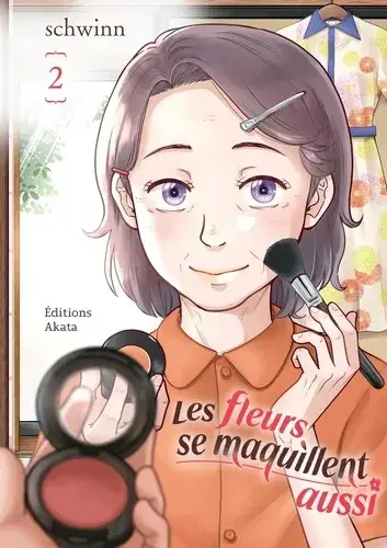 Les Fleurs Se Maquillent Aussi T02 Acheter Direct