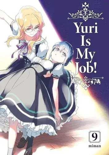 Yuri Is My Job! T09 Achat Immédiat